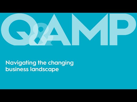 Covid-19: Navigating the changing business landscape | Q&AMP